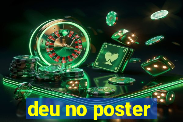 deu no poster